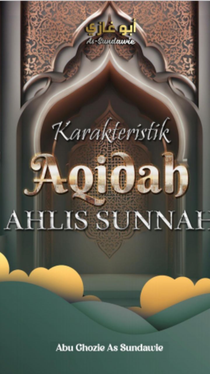 Karakteristik Aqidah Ahlussunnah